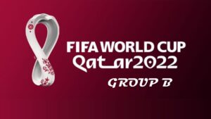 FIFA World Cup Qatar 2022 Group B