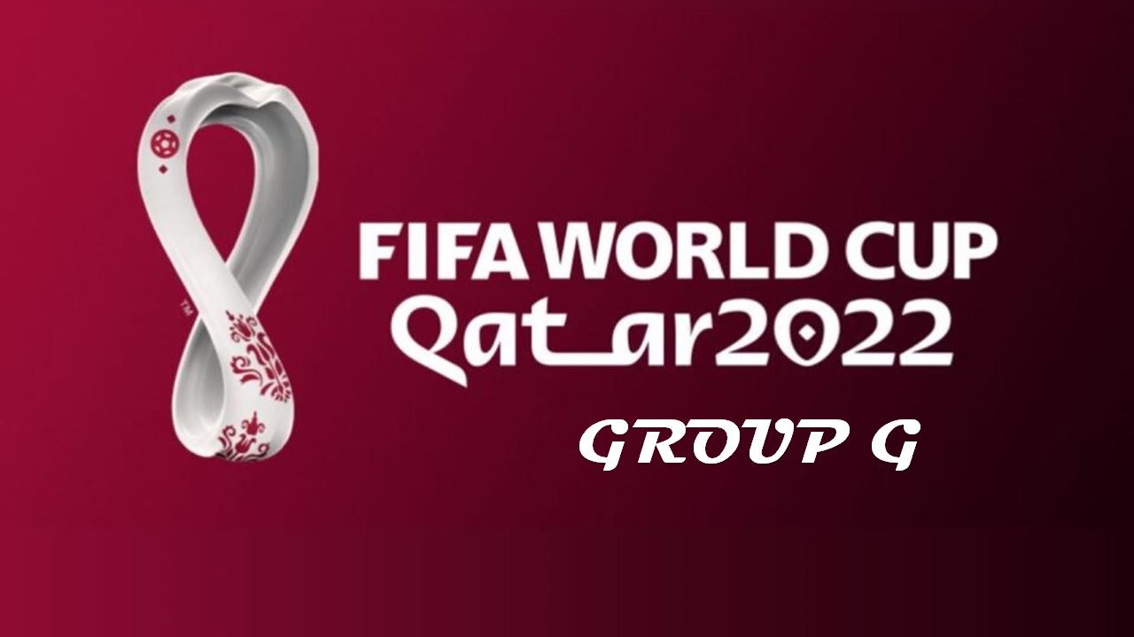 Match schedule of FIFA World Cup Qatar 2022 Group G: Brazil, Serbia, Switzerland, and Cameroon 1 FIFA World Cup Qatar 2022 Group G