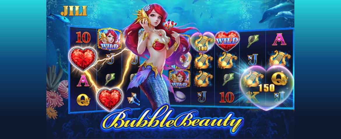 Best guide to JILI Bubble Beauty slot 1 Bubble Beauty
