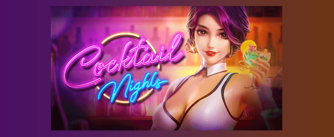 Quick tips and tricks for Cocktail Nights slot 1 Cocktail Nights slot