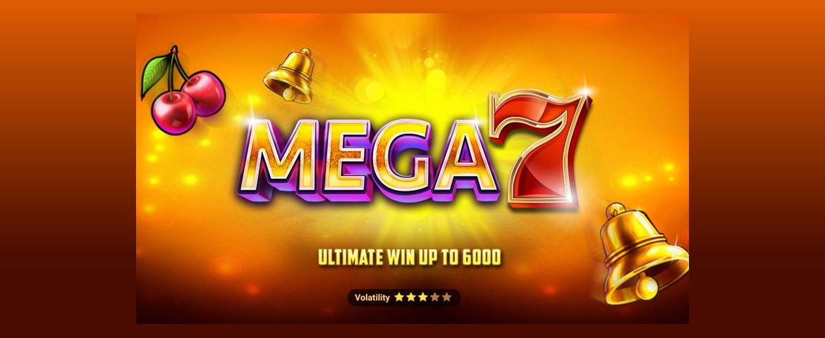 Mega Tips to save your day in Mega 7 Slot 1 Mega 7 slot